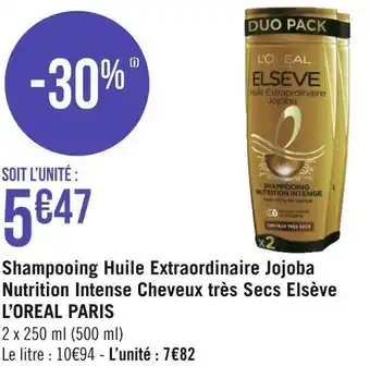 Géant Casino L’oreal paris shampooing huile extraordinaire jojoba nutrition intense cheveux très secs elsève offre