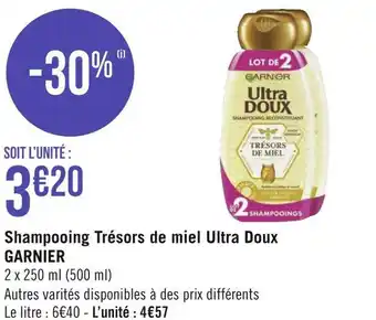 Géant Casino Garnier shampooing trésors de miel ultra doux offre