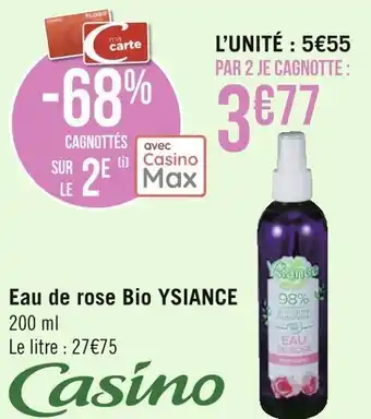 Géant Casino Ysiance eau de rose bio offre