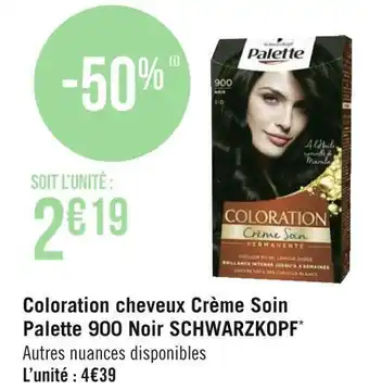 Géant Casino Schwarzkopf coloration cheveux crème soin palette 900 noir * offre