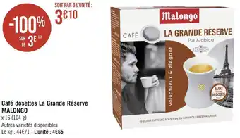 Malongo café dosettes la grande réserve