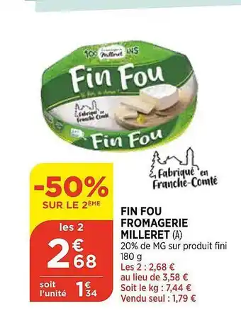 Bi1 Fin Fou Fromagerie Milleret -50% Sur Le 2ème offre