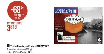 Géant Casino Delpeyrat truite fumée de france offre