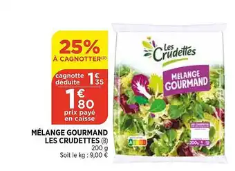 Bi1 Mélange Gourmand Les Crudettes offre