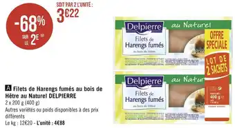 Géant Casino Delpierre filets de harengs fumés au bois de hêtre au naturel offre