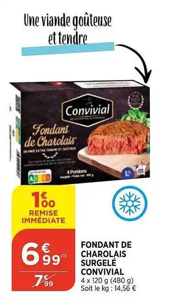 Bi1 Fondant De Charolais Surgelé Convivial offre