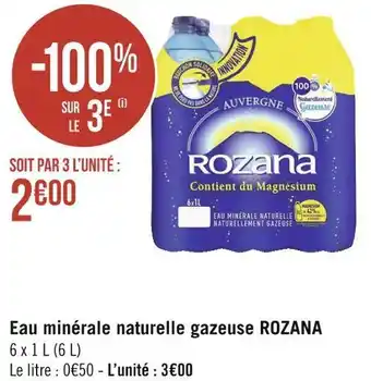Géant Casino Rozana eau minérale naturelle gazeuse offre