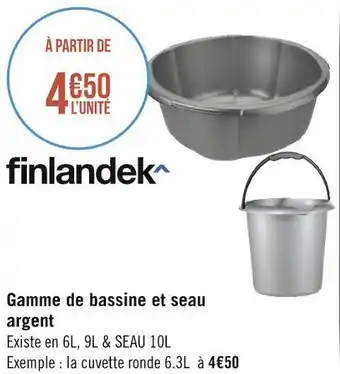 Géant Casino Finlandek gamme de bassine et seau argent offre
