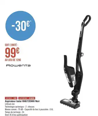 Géant Casino Rowenta aspirateur balai rh6735wh noir offre