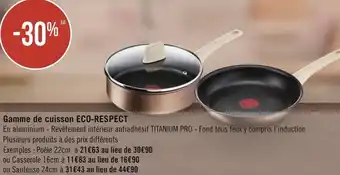 Géant Casino Bon plan sur la gamme de cuisson eco-respect offre