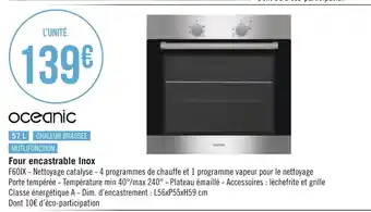 Géant Casino Oceanic four encastrable inox offre