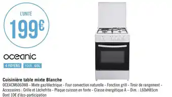 Géant Casino Oceanic cuisinière table mixte blanche offre