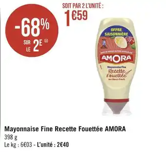 Géant Casino Amora mayonnaise fine recette fouettée offre