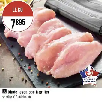 Géant Casino Dinde escalope à griller offre
