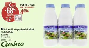 Géant Casino Casino lait de montagne demi-écrémé 15,5% m.g. offre