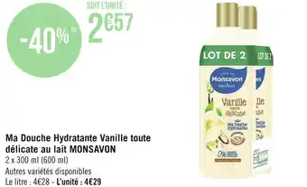 Géant Casino Monsavon ma douche hydratante vanille toute délicate au lait offre