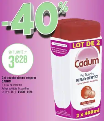 Géant Casino Cadum gel douche dermo-respect offre