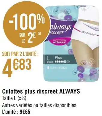 Géant Casino Always culottes plus discreet offre