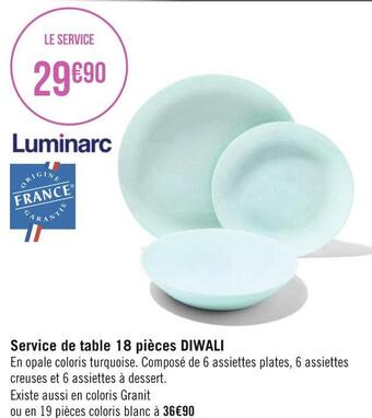 Géant Casino Luminarc service de table 18 pièces diwali offre