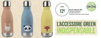 Géant Casino Sincère gourde isotherme 26cl offre