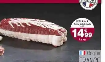 Grand Frais Rôti : Tranche, Tende De Tranche à Rôtir offre