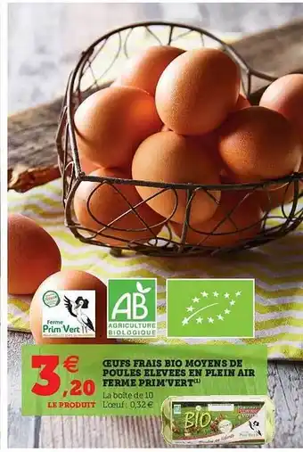 Hyper U œufs Frais Bio Moyens De Poules élevées En Plein Air Ferme Prim'vert offre