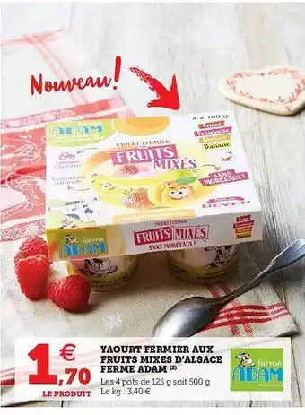 Hyper U Yaourt Fermier Aux Fruits Mixes D'alsace Ferme Adam offre