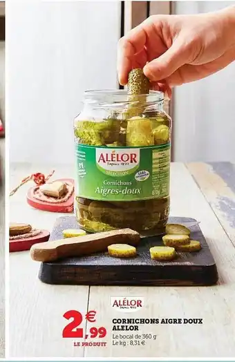 Hyper U Cornichons Aigre Doux Alelor offre