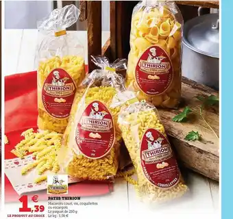 Hyper U Pâtes Thirion offre