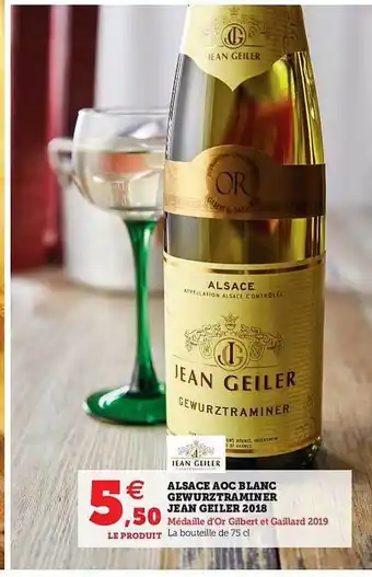 Hyper U Alsace Aoc Blanc Gewurztraminer Jean Geiler 2018 offre