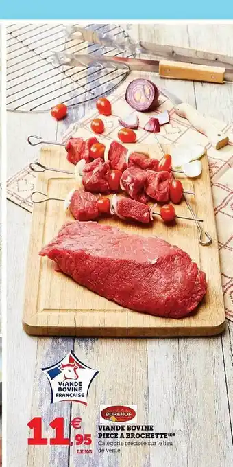 Hyper U Viande Bovine Pièce à Brochette offre