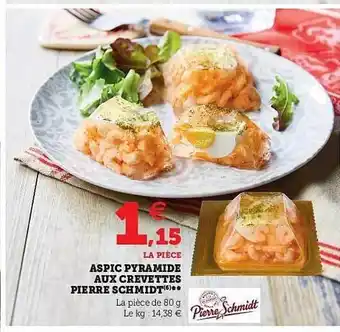 Hyper U Aspic Pyramide Aux Crevettes Pierre Schmidt offre