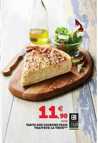Tarte Aux Oignons Frais Tratieur La Thur
