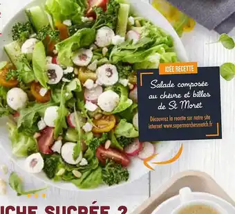 Match Salade Composée Au Chèvre Et Billes De St Morêt offre