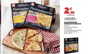 Super U Flammekueches Surgelées Friedrich offre