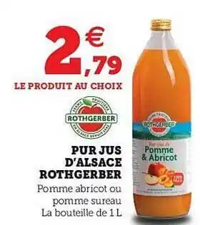 Super U Pur Jus D'alsace Rothgerber offre