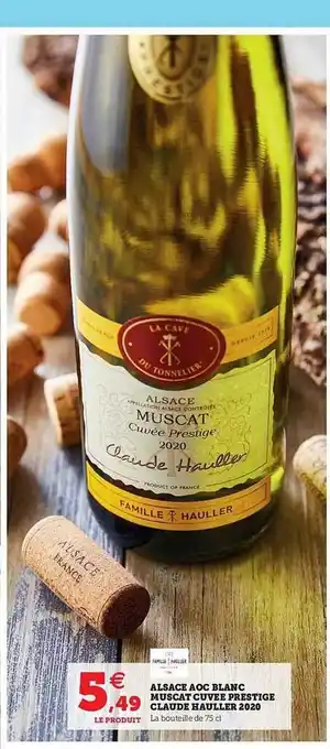 Super U Alsace Aoc Blanc Muscat Cuvée Prestige Claude Haller 2020 offre