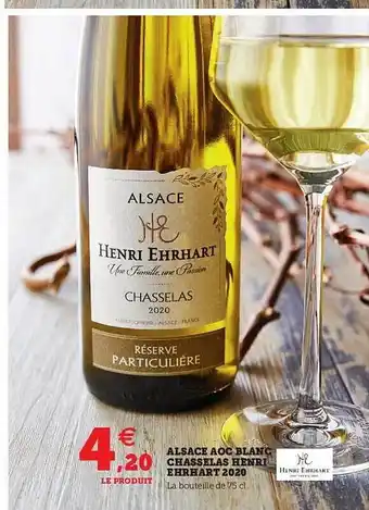 Super U Alsace Aoc Blanc Chasselas Henri Ehrart 2020 offre