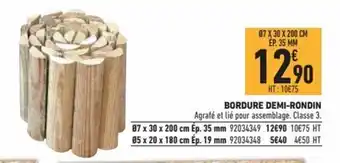 Brico Cash Bordure Demi-Rondin offre