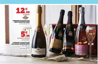 Super U Crémant D'alsace Aop Brut Prestige Muré Crémant D'alsace Aop Millésimé Arthur Metz offre