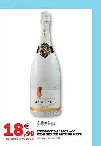 Super U Crémant D'alsace Aoc Demi Sec Ice Arthur Metz offre