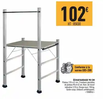 Brico Cash Échafaudage 90cm offre
