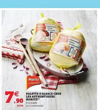 Super U Palette D'alsace Crue Les Authentiques Moritz offre
