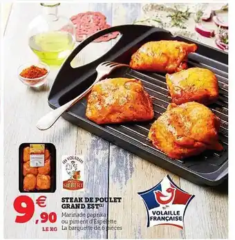 Super U Steak De Poulet Grand Est offre