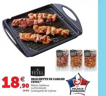 Super U Brochette De Canard Feyel offre