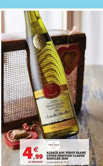 U Express Alsace Aoc Pinot Balnc Cuvée Prestige Claude Haller 2020 offre