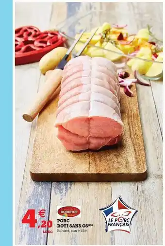 U Express Porc Rôti Sans Os Burehof offre