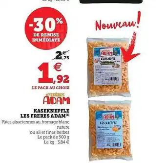 Kaseknepfle Les Frères Adam -30% De Remise Immédiate