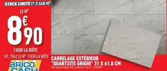 Brico Cash Carrelage Extérieur "Quartzite Grigio" 31 x 61.8 cm offre