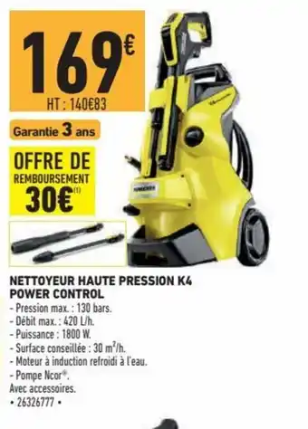 Brico Cash Nettoyeur Haute Pression K4 Power Control offre